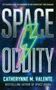 Catherynne M. Valente: Space Oddity, Buch