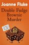 Joanne Fluke: Double Fudge Brownie Murder (Hannah Swensen Mysteries, Book 18), Buch