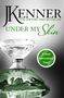 J. Kenner: Under My Skin: Stark International 3, Buch