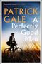 Patrick Gale: A Perfectly Good Man, Buch