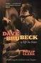 Philip Clark: Dave Brubeck: A Life in Time, Buch