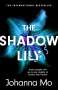 Johanna Mo: The Shadow Lily, Buch
