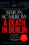 Simon Scarrow: A Death in Berlin, Buch