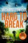 Michael Ledwidge: Hard to Break, Buch