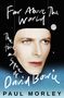 Far Above The World. The time and space of David Bowie. Paul Morley. Porträt mit schwarzem Hintergrund und Vollmond., Buch