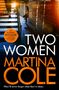 Martina Cole: Two Women, Buch