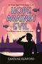 Texts: "A Hope Stapleford Adventure," "HOPE AGAINST EVIL," "As World War II rages on, Hope takes charge," "CAROLINE DUNFORD."

Beschreibung: Eine Illustration mit einem salutierenden Offizier vor Londoner Skyline und Zeppelinen am Himmel., Buch