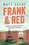 Matt Coyne: Frank and Red, Buch