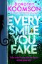 Dorothy Koomson: Every Smile You Fake, Buch