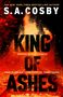 S. A. Cosby: King of Ashes, Buch