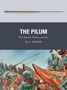 M C Bishop: The Pilum, Buch