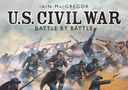 Iain Macgregor: U.S. Civil War Battle by Battle, Buch