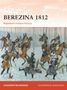 Alexander Mikaberidze: Berezina 1812, Buch