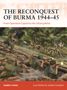 Robert Lyman: The Reconquest of Burma 1944-45, Buch