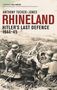Titel: "RHINELAND: HITLER'S LAST DEFENCE 1944-45" von Anthony Tucker-Jones. Schwarzweißfoto von Soldaten an einer Kanone., Buch