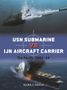 Text: "USN Submarine vs IJN Aircraft Carrier The Pacific 1942–44 Mark Lardas." Illustration zeigt U-Boot und brennenden Flugzeugträger.