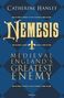 "Catherine Hanley, Nemesis, Medieval England's Greatest Enemy." Blaues Rautenmuster, gelbe Schrift., Buch