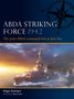 „ABDA STRIKING FORCE 1942“, „The joint Allied command lost at Java Sea“. Ein Kriegsschiff im Ozean bei Sonnenuntergang., Buch