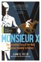 Jamie Reid: Monsieur X, Buch
