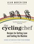 Alan Murchison: The Cycling Chef: Recipes for Getting Lean and Fuelling the Machine, Buch