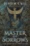 Justin Call: Master of Sorrows, Buch