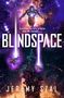 Jeremy Szal: Blindspace, Buch