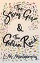 L. M. Montgomery: The Story Girl & The Golden Road, Buch