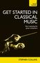 Stephen Collins: Get Started in Classical Music, Buch