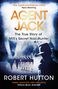 Robert Hutton: Agent Jack: The True Story of MI5's Secret Nazi Hunter, Buch