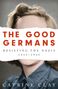 Catrine Clay: The Good Germans, Buch