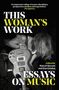 This Woman's Work, Buch