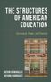 „The Structures of American Education: Curriculum, Power, and Practice“. Ein Bild von Gefängnisgitterstäben., Buch