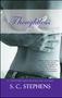 S. C. Stephens: Thoughtless, Buch