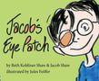 Beth Kobliner: Jacob's Eye Patch, Buch