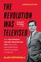 Alan Sepinwall: The Revolution Was Televised: The Cops, Crooks, Slingers, and Slayers Who Changed TV Drama Forever, Buch