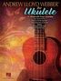 Andrew Lloyd Webber: Andrew Lloyd Webber for Ukulele, Buch