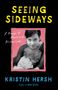 Kristin Hersh: Seeing Sideways: A Memoir of Music and Motherhood, Buch