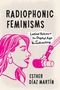 Esther Díaz Martín: Radiophonic Feminisms, Buch