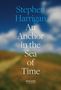 Stephen Harrigan: An Anchor in the Sea of Time, Buch, Buch