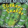 Roxie Munro: Slithery Snakes, Buch