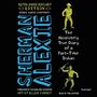 Sherman Alexie: The Absolutely True Diary of a Part-Time Indian, CD,CD,CD,CD