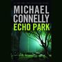 Michael Connelly: Echo Park, MP3
