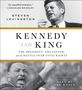 Steven Levingston: Kennedy and King: The President, the Pastor, and the Battle Over Civil Rights, CD