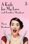 Morris Hershman: A Knife for My Love and Further Mayhem / Silent Treatment and Other Stories (Wildside Mystery Double #14), Buch