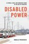 DISABLED POWER. A Storm, a Grid, and Embodied Harm in the Age of Disaster. Angela Frederick. Reihe von Lastwagen auf verschneiter Straße., Buch