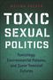 Melina Packer: Toxic Sexual Politics, Buch