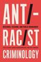 „ANT/-RAC/ST CRIMINOLOGY“ in großen Buchstaben. Darunter die Autoren: Valli Rajah, Janani Umamaheswar, und Max Osborn. Roter Hintergrund.