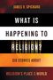 "WHAT IS HAPPENING TO RELIGION? SIX STORIES ABOUT RELIGION'S PLACE IN THE WORLD." Text in großen, kontrastreichen Streifen., Buch