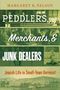 Margaret K. Nelson, "Peddlers, Merchants, & Junk Dealers: Jewish Life in Small-Town Vermont." Historische Fotos im Hintergrund., Buch