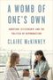 „A WOMB OF ONE’S OWN“, Claire McKinney, thematisiert Abtreibung, Staatsbürgerschaft und Reproduktionspolitik. Im Hintergrund zwei Frauen.